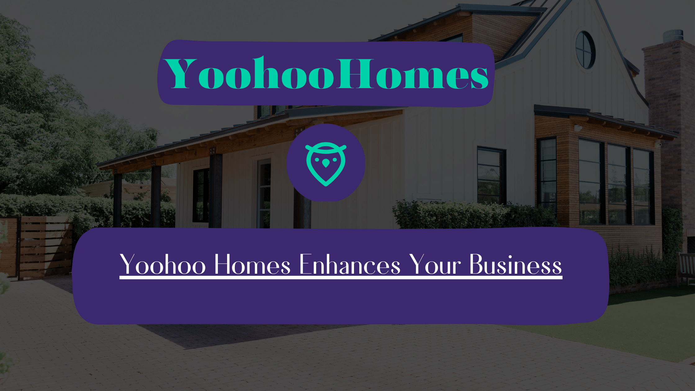 How Yoohoo Homes Enhances Your Business Success